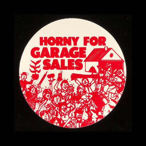 Horny For Garage Sales Sticker
