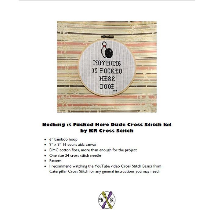 Nothing is Fu@ked Here Dude - Snarky Cross Stitch Kit