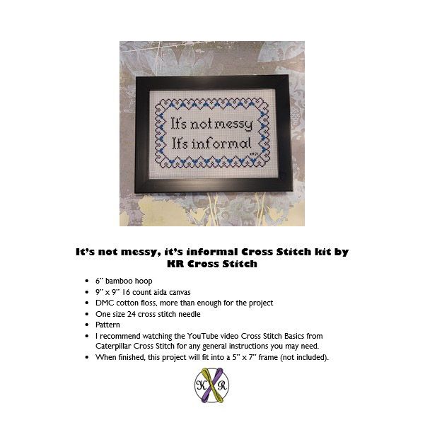 It's not messy, it's informal - Snarky Cross Stitch Kit