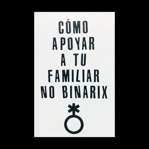 How to Support Your Non-binary Family Member Zine - Spanish