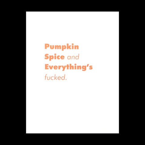 Pumpkin Spice - Snarky Card