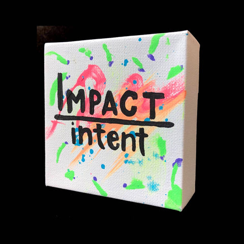 Impact Over Intent