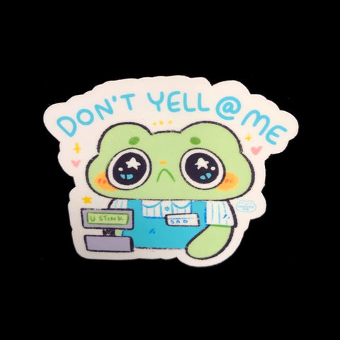 Don't Yell At Me Sad Frog Sticker
