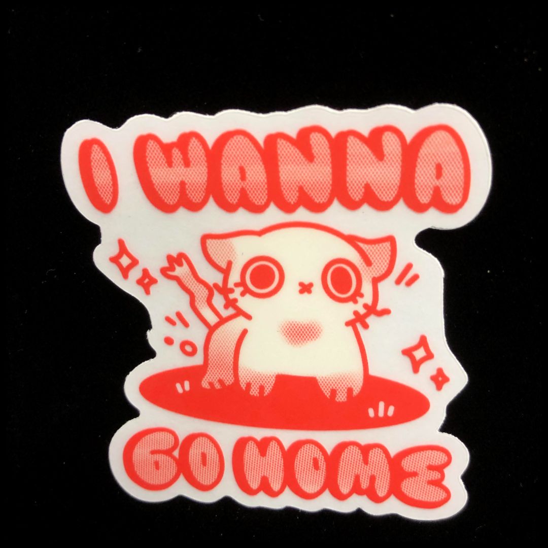 I Wanna go Home Cat Clear Sticker