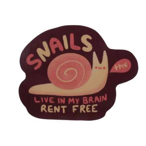 Snails Live in My Brain Rent Free - sticker