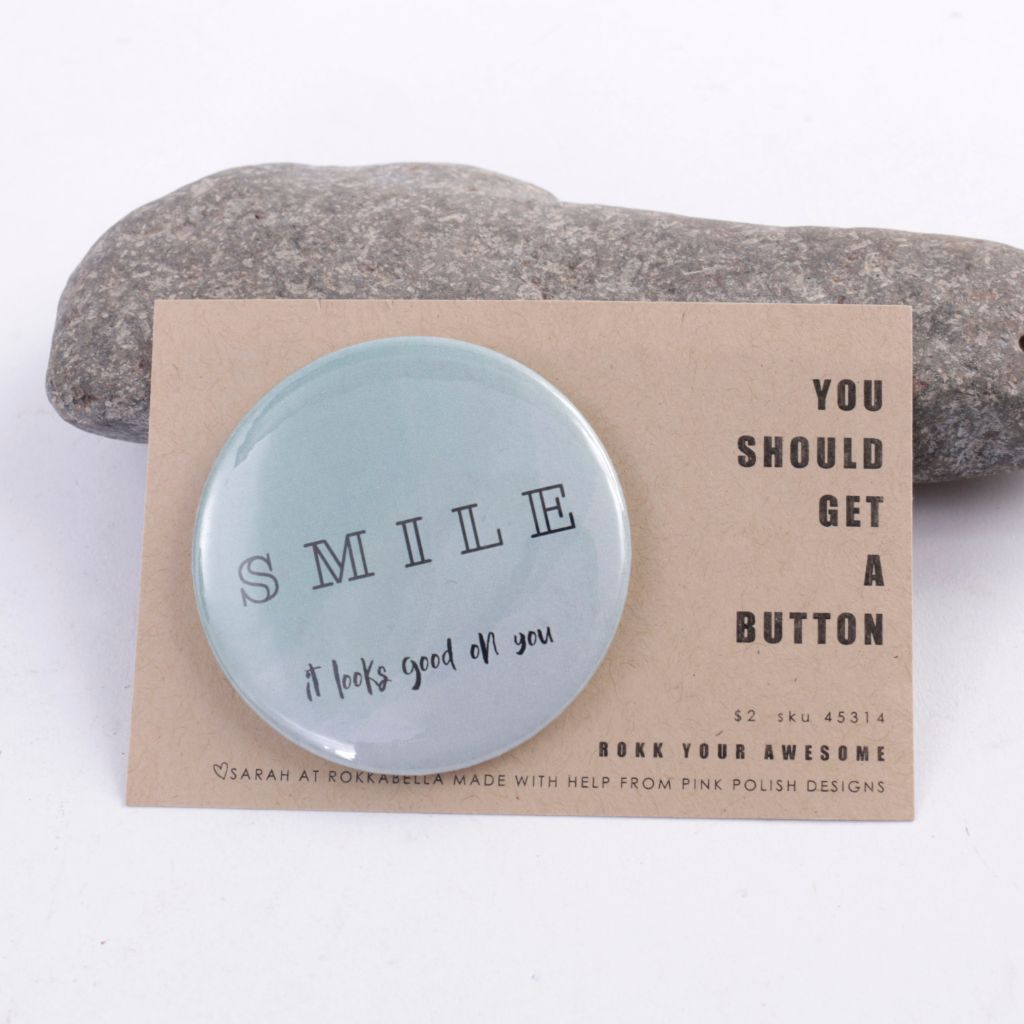 Smile It Looks Good On You Large Pinback Button