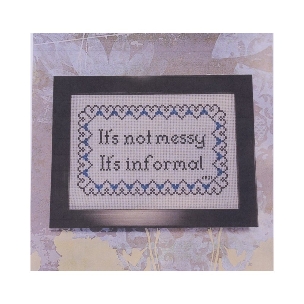 It's not messy, it's informal - Snarky Cross Stitch Kit