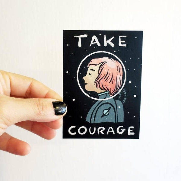 Take Courage Astronaut Version Sticker
