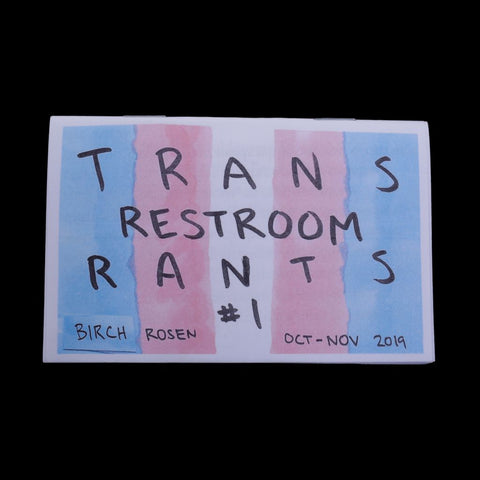 Trans Restroom Rants Zine #1