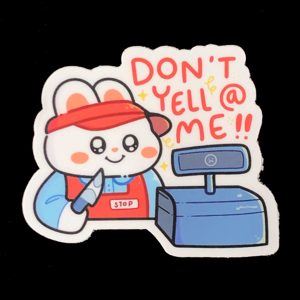 Don't Yell At Me - Bunny Sticker