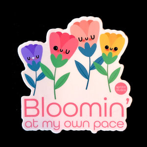 Bloomin at my own pace sticker