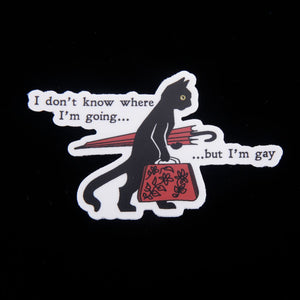 I Don't Know Where I'm Going... Sticker