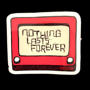 Etch a Sketch - Nothing Lasts Forever Sticker