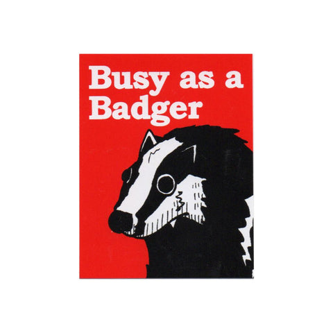 Busy as a Badger Sticker
