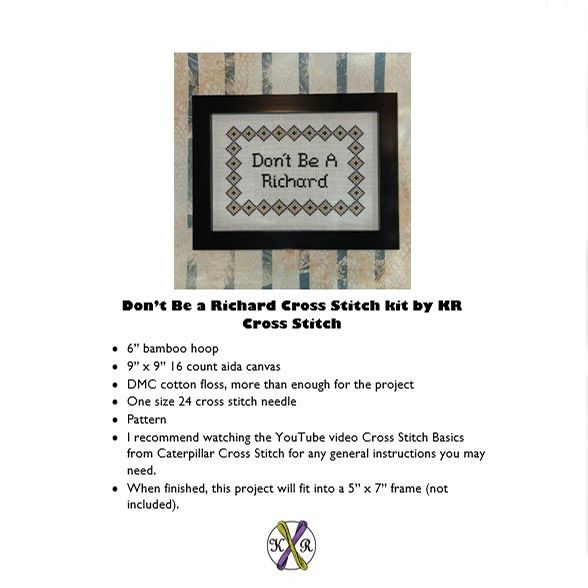 Don't Be a Richard - Snarky Cross Stitch Kit