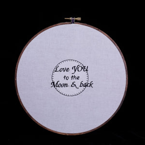Love You to the Moon and Back - Embroidery Wall Hanging