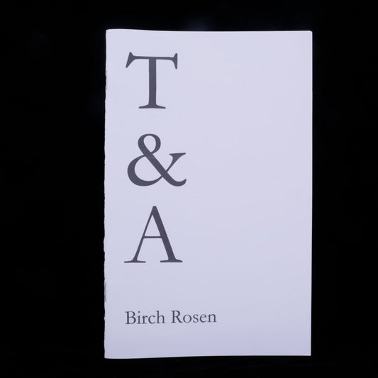 T & A Zine