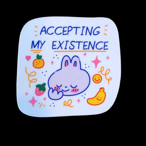 accepting my existence bunny sticker