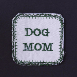 Dog Mom - Embroidered Fabric Patch