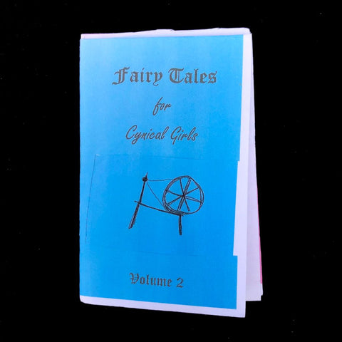 Fairy Tales for Cynical Girls Zine - Volume 2