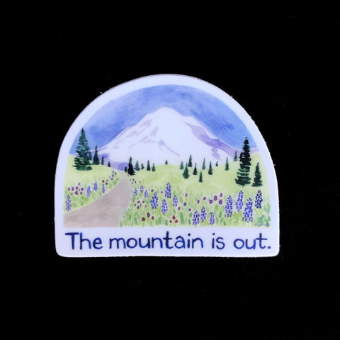 The Mountain is Out Sticker