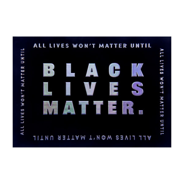 The Monarq Black Lives Matter - Holographic Card