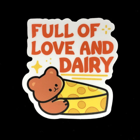 Full of Love and Dairy Sticker