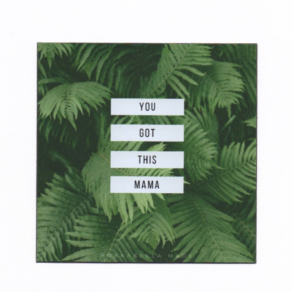 You Got This Mama Magnet