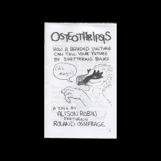 "Osteothripsis" Zine